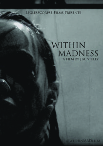 New Poster Art For J.M. Stelly’s WITHIN MADNESS