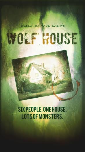 Wolf House – Six People. One House. Lots of Monsters.