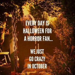 Horror Fans Crazy In October