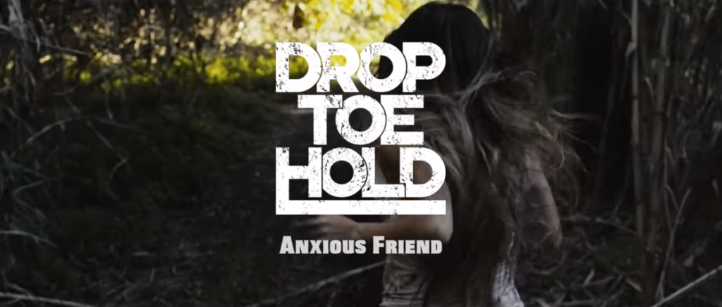 Drop Toe Hold - Anxious Friend