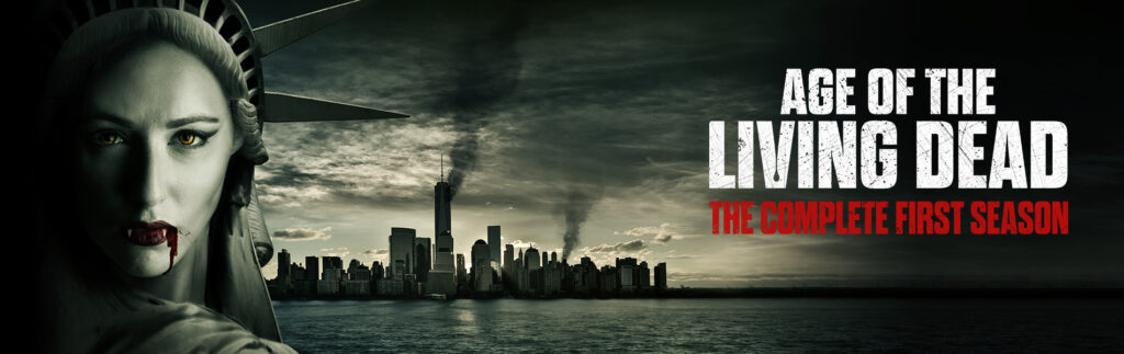 'Age of the Living Dead' - Season 1 DVD Now Available - ScareTissue