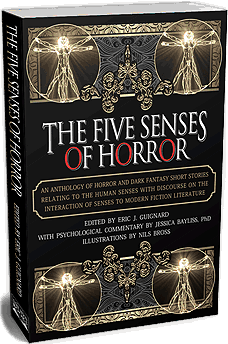 The Five Senses of Horror Edited by Eric J. Guignard