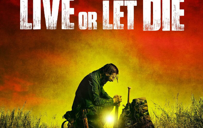 ‘LIVE OR LET DIE’ – Official Posters and New Trailer Revealed