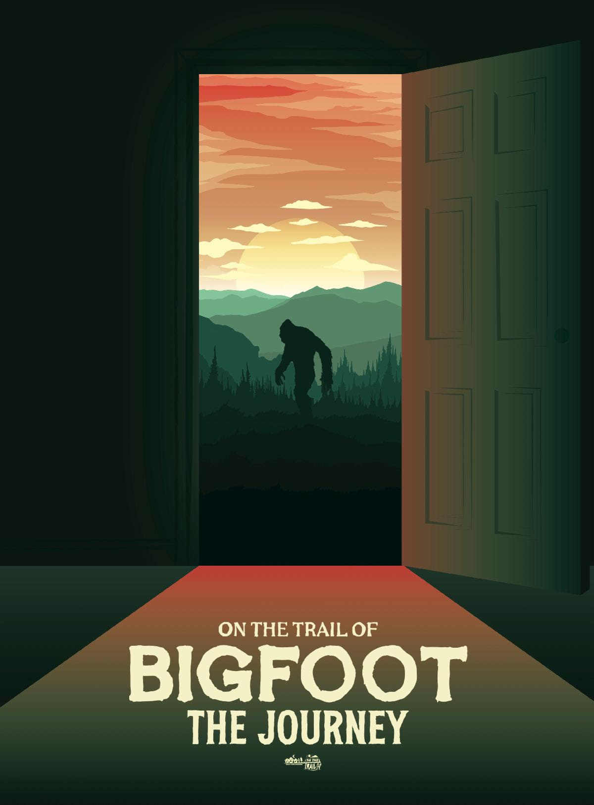 On the Trail of Bigfoot The Journey