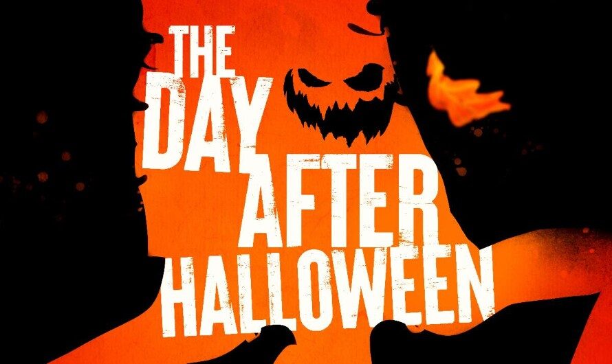 Official Trailer & Poster – THE DAY AFTER HALLOWEEN