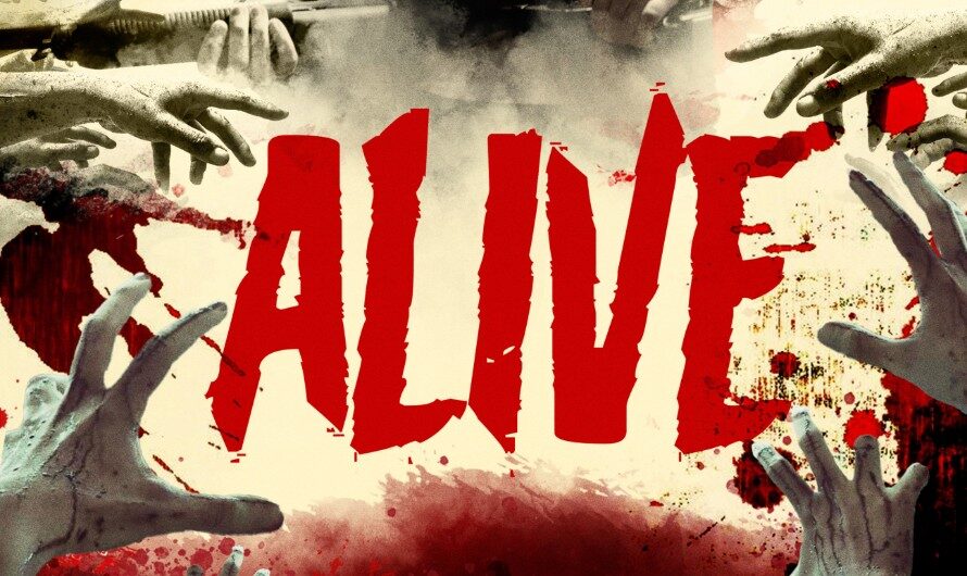 Alive – Official Trailer and Poster