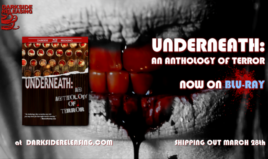 Darkside Acquires UNDERNEATH: An Anthology of Terror