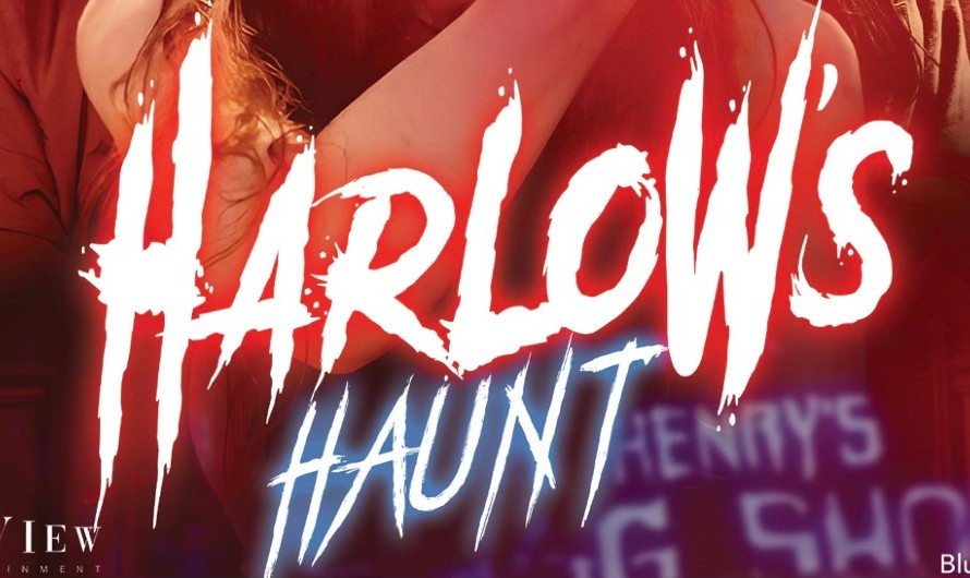 Halloween Thriller, ‘HARLOW’S HAUNT’ Now Available on VOD and Blu-Ray From Bayview Entertainment
